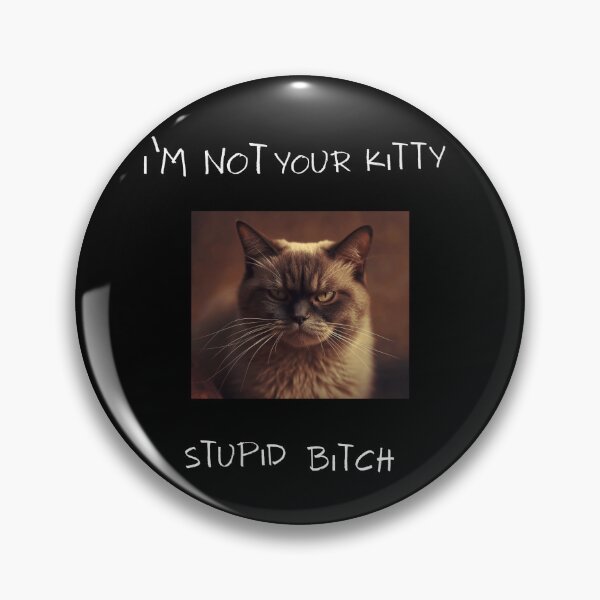 Item preview, Mad Kitty cat funny humorous quote  designed and sold by Serce w tej sztuce.