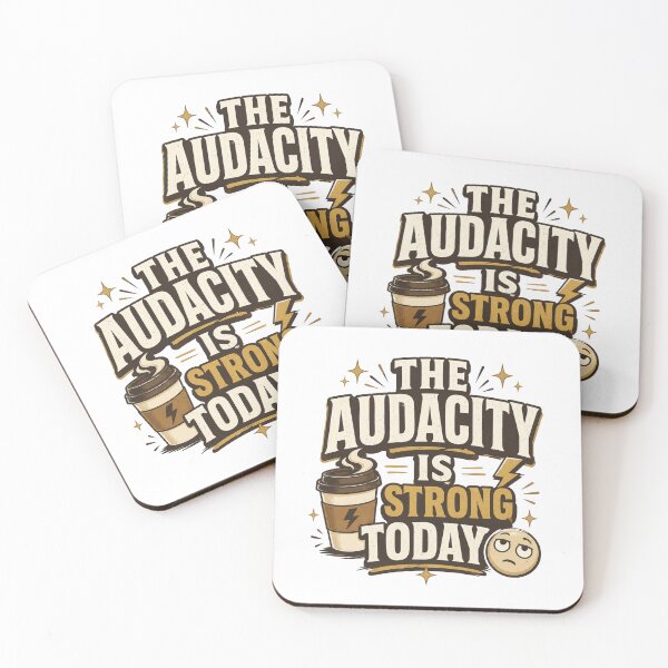 Item preview, The Audacity Is Strong Today Funny Coffee Lover Sarcastic Retro Graphic  designed and sold by SoulThread Studio.