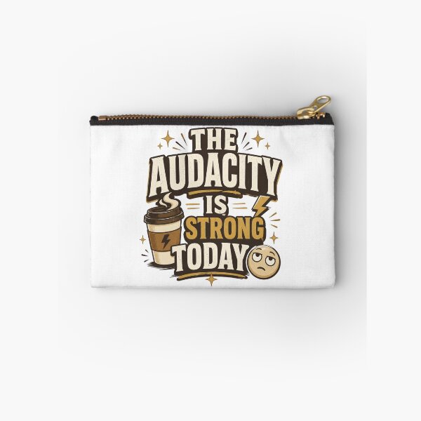 Item preview, The Audacity Is Strong Today Funny Coffee Lover Sarcastic Retro Graphic  designed and sold by SoulThread Studio.