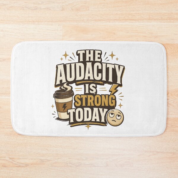 Item preview, The Audacity Is Strong Today Funny Coffee Lover Sarcastic Retro Graphic  designed and sold by SoulThread Studio.