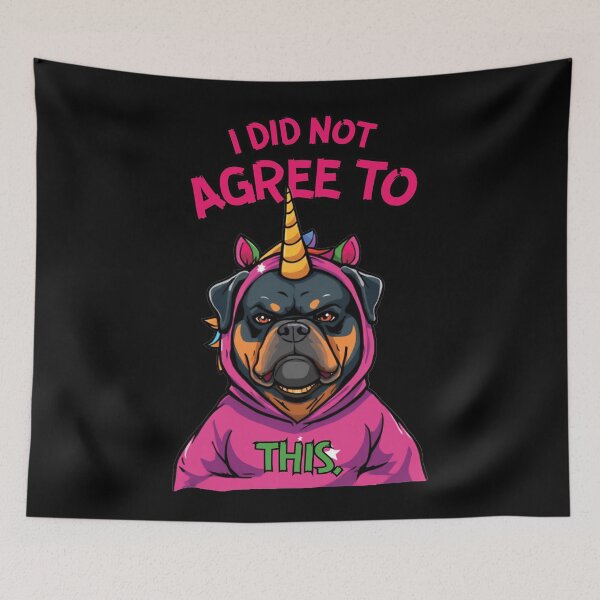 Item preview, Another of I Did Not Agree To This Funny Rottweiler Unicorn Costume designed and sold by The Fine Print by BassAddict.