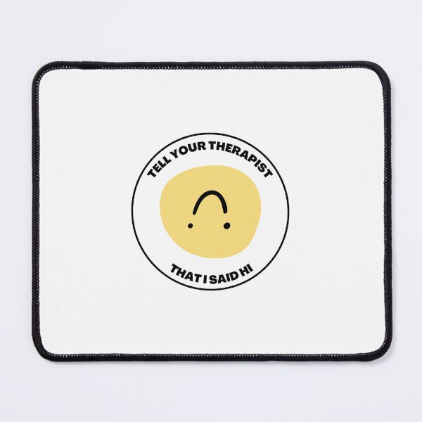 Item preview, Tell your therapist that I said hi designed and sold by julianna222.