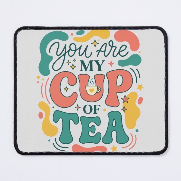 Item preview, You Are My Cup Of Tea designed and sold by bihtti.