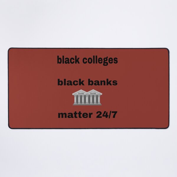 Item preview, Black Colleges – Black Banks Matter 24/7 Clothing designed and sold by blackbankmatter.