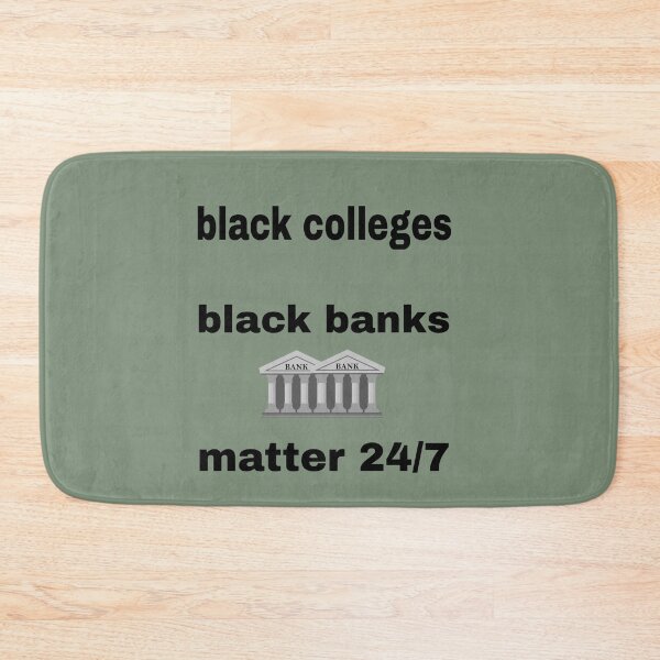 Item preview, Black Colleges – Black Banks Matter 24/7 Clothing designed and sold by blackbankmatter.