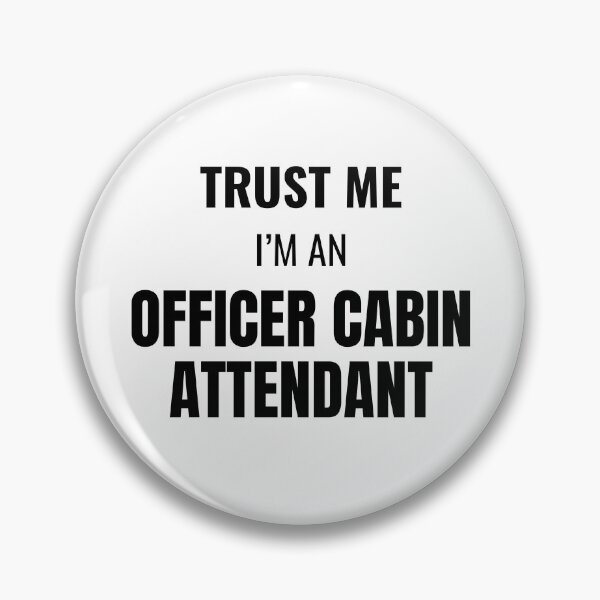 Item preview, Trust Me I'm an Officer Cabin Attendant (Black) designed and sold by ShipCrewNation.