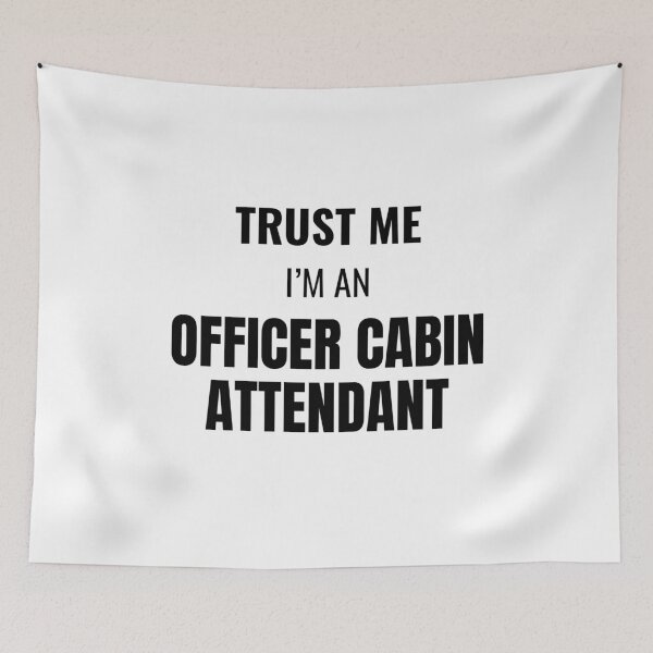 Item preview, Trust Me I'm an Officer Cabin Attendant (Black) designed and sold by ShipCrewNation.
