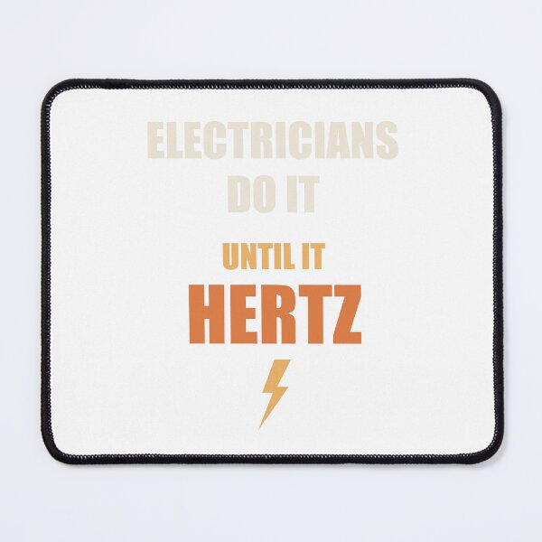 Item preview, Electricians Do It Until It Hertz - Funny Electrician Pun designed and sold by RetroThreadWorks.