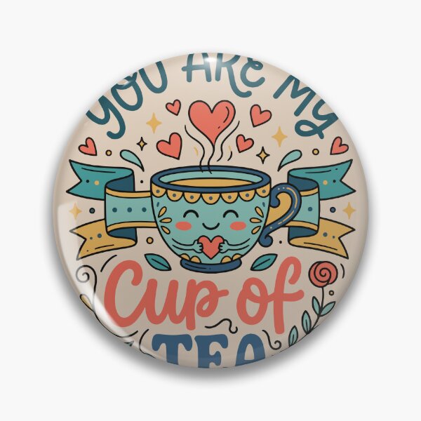 Item preview, You Are My Cup Of Tea designed and sold by bihtti.