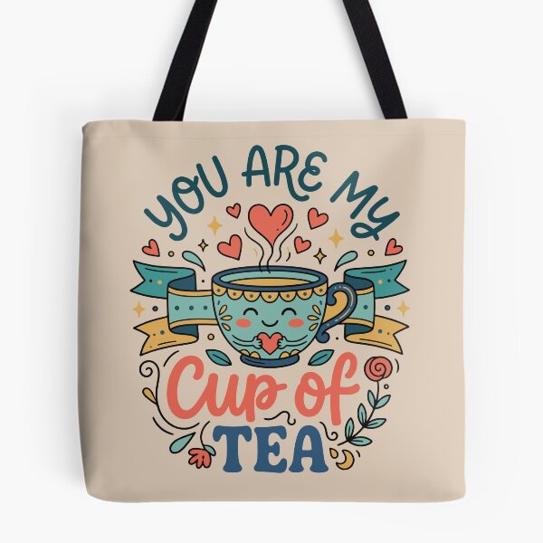 Item preview, You Are My Cup Of Tea designed and sold by bihtti.