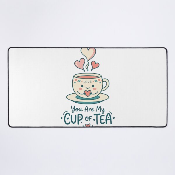 Item preview, You Are My Cup Of Tea designed and sold by bihtti.