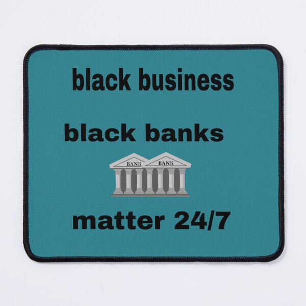 Item preview, Black Business – Black Banks Matter T-Shirt and Accessories designed and sold by blackbankmatter.