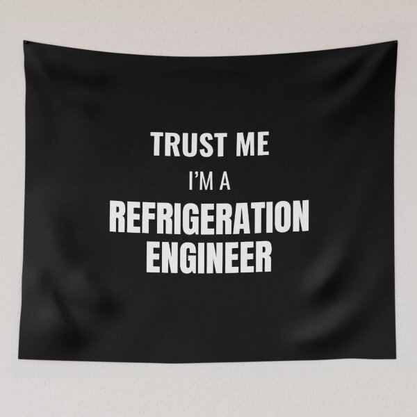 Item preview, Trust Me I'm a Refrigeration Engineer (White) designed and sold by ShipCrewNation.