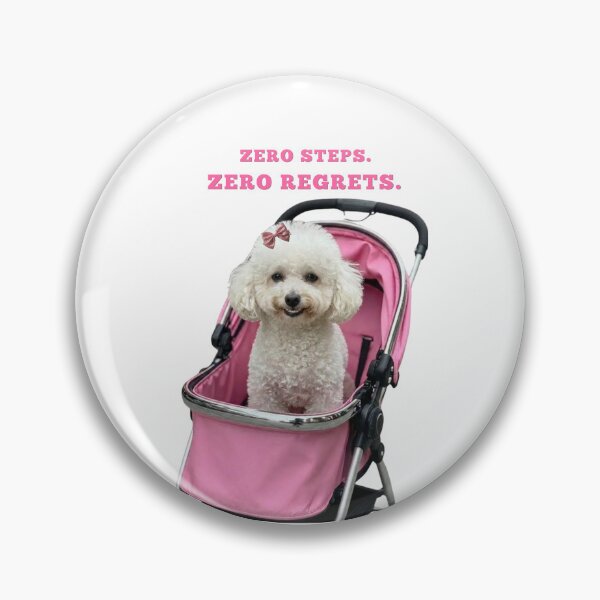 Item preview, Zero Steps Zero Regrets Funny Poodle Stroller Print designed and sold by chaos-and-curls.