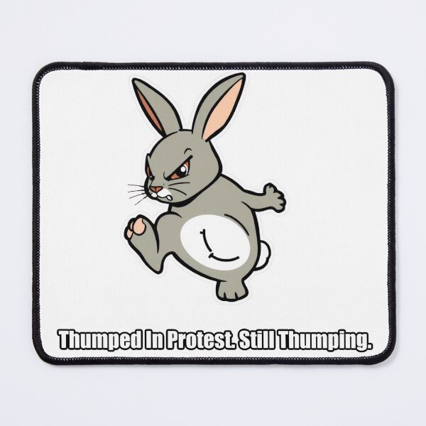 Item preview, Rabbit - Thumped In Protest Still Thumping - Funny Rabbit Gift designed and sold by pawdrops.