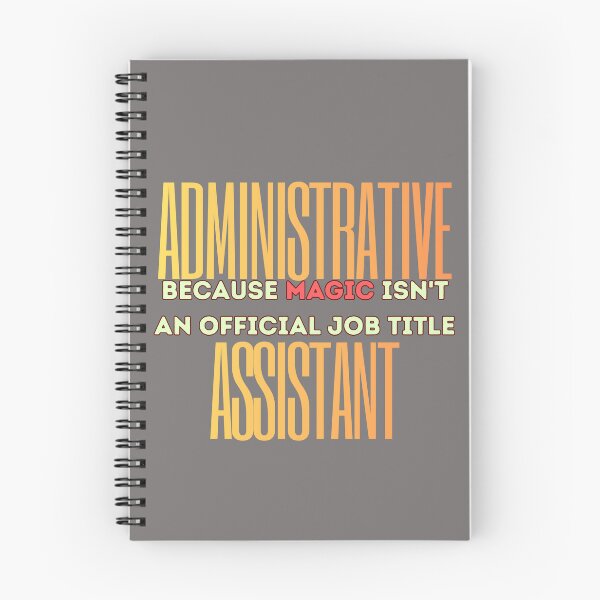 Item preview, Administrative Assistant Because Magic Isn't an Official Job Title designed and sold by AppealingVibes.
