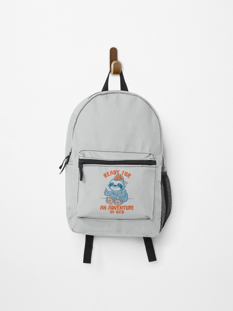 Thumbnail 1 of 3, Backpack, Ready For An Adventure In Bed - Sloth designed and sold by DOMINATION4CATS.