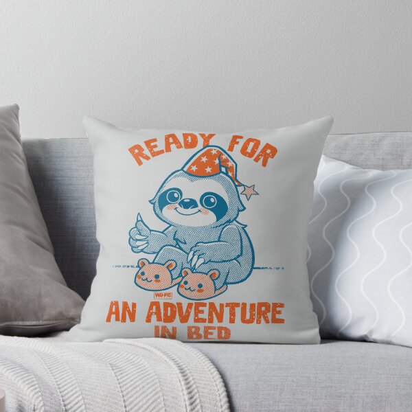 Item preview, Ready For An Adventure In Bed - Sloth designed and sold by World Domination For Cats ®.