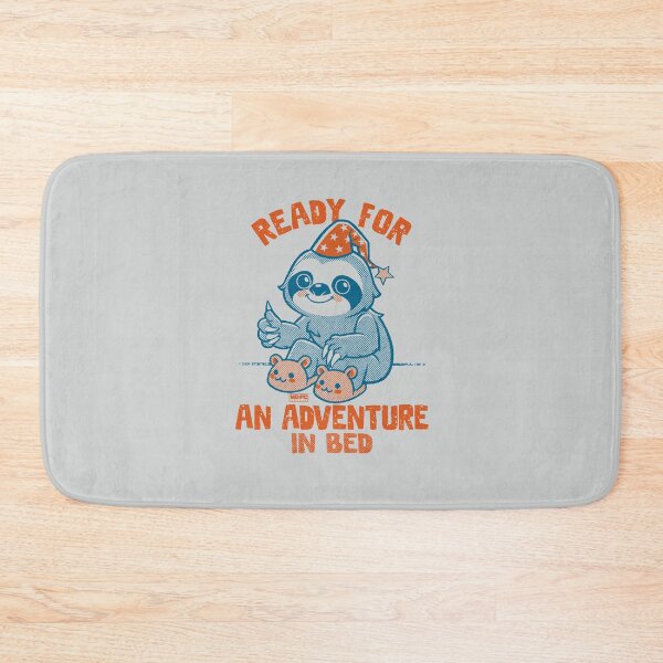 Item preview, Ready For An Adventure In Bed - Sloth designed and sold by World Domination For Cats ®.