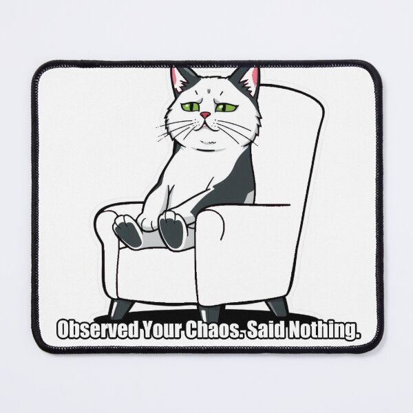 Item preview, British Shorthair - Observed Your Chaos Said Nothing - Funny Cat Gift designed and sold by pawdrops.