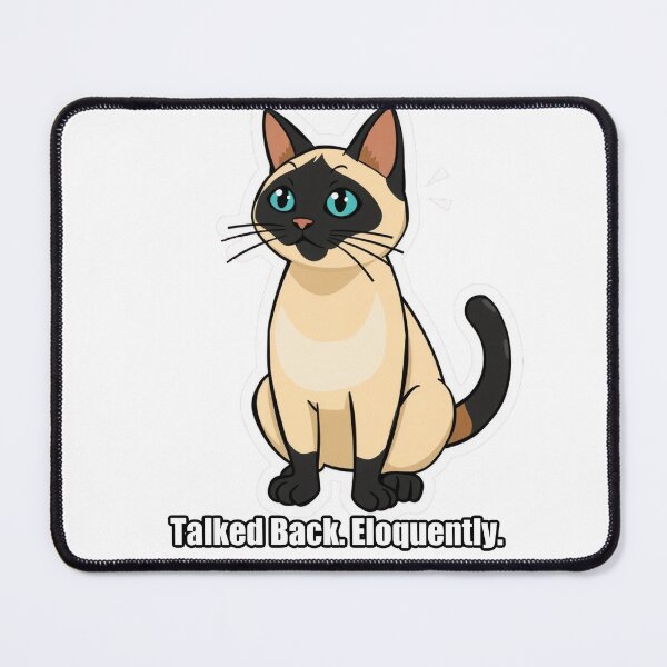 Item preview, Siamese - Talked Back Eloquently - Funny Siamese Gift designed and sold by pawdrops.