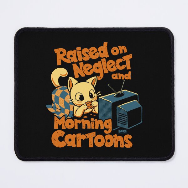 Item preview, Raised On Neglect and Saturday Morning Cartoons designed and sold by World Domination For Cats ®.