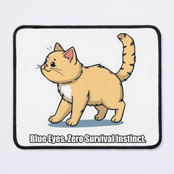 Item preview, Ragdoll - Blue Eyes Zero Survival Instinct - Funny Ragdoll Gift designed and sold by pawdrops.