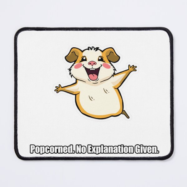 Item preview, Guinea Pig - Popcorned No Explanation Given - Funny Guinea Pig Gift designed and sold by pawdrops.
