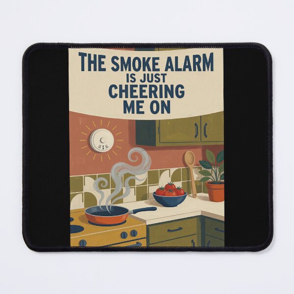 Item preview, The Smoke Alarm Is Just Cheering Me On – Funny Retro Kitchen Poster designed and sold by Amber Sky Creations.