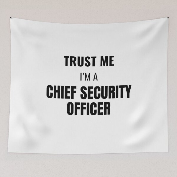 Item preview, Trust Me I'm a Chief Security Officer (Black) designed and sold by ShipCrewNation.