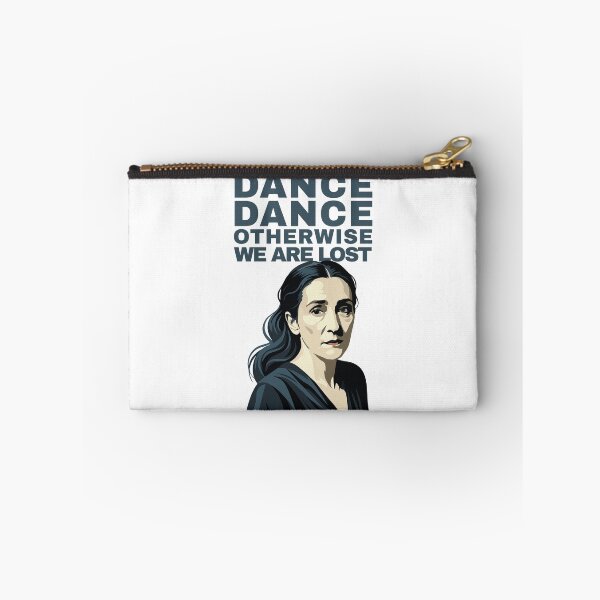 Item preview, Pina Bausch "Dance, dance, otherwise we are lost" designed and sold by tigrootiger.