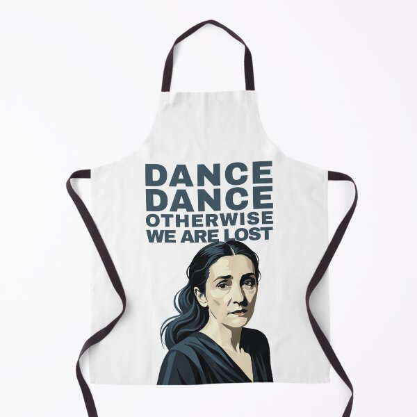 Item preview, Pina Bausch "Dance, dance, otherwise we are lost" designed and sold by tigrootiger.
