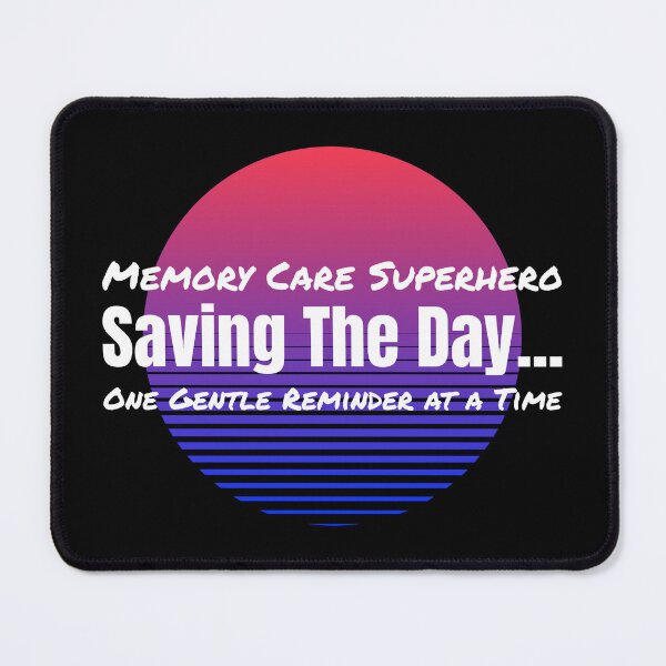 Item preview, Memory Care Superhero Saving The Day One Gentle Reminder At A Time designed and sold by DTTG-Co.