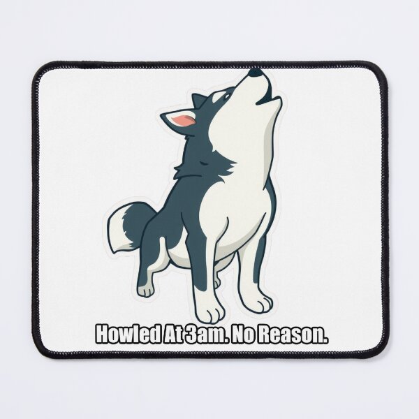Item preview, Husky - Howled At 3am No Reason - Funny Husky Gift designed and sold by pawdrops.