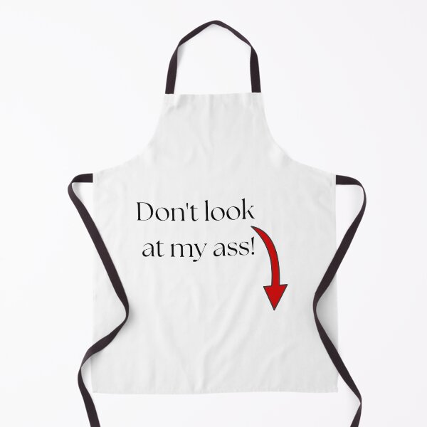 Item preview, Don't look at my ass! designed and sold by FANTASYoDarknes.