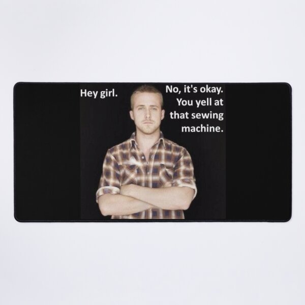 Item preview, hey girl sewing machine ryan gosling designed and sold by staticc.