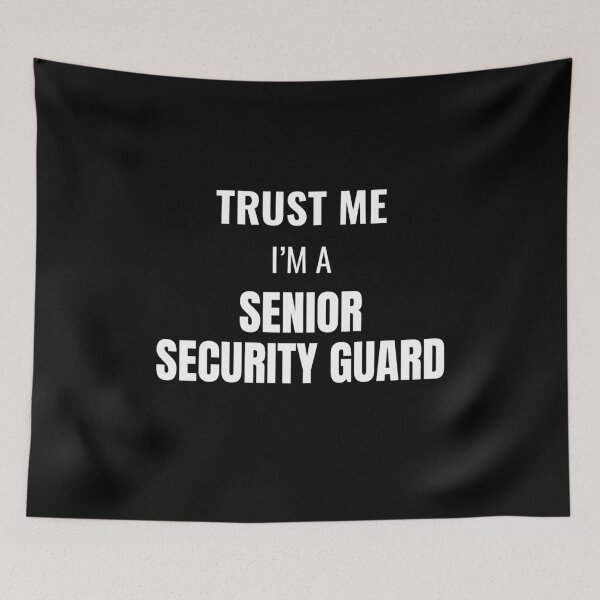 Item preview, Trust Me I'm a Senior Security Guard (White) designed and sold by ShipCrewNation.