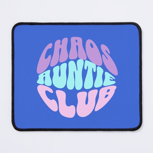 Item preview, Chaos auntie club designed and sold by BritishDelights.