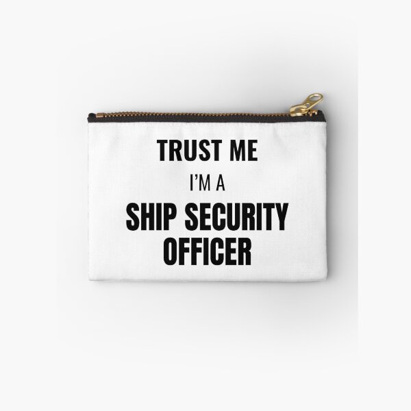 Item preview, Trust Me I'm a Ship Security Officer (Black) designed and sold by ShipCrewNation.