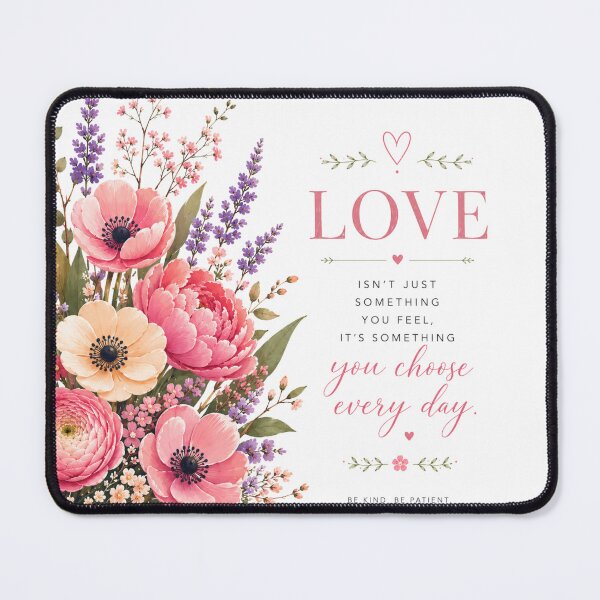 Item preview, Love Is Something You Choose Every Day | Romantic Floral Quote designed and sold by MissDJLI.