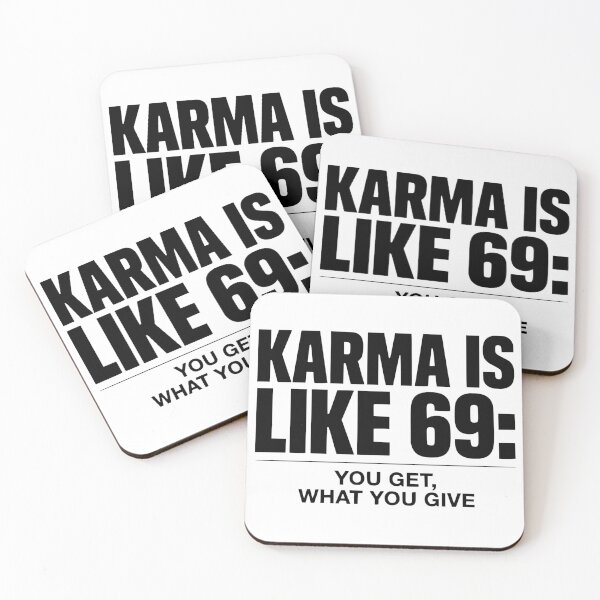 Item preview, Karma Is Like 69 You Get What You Give designed and sold by ZBIFBOUETLA.