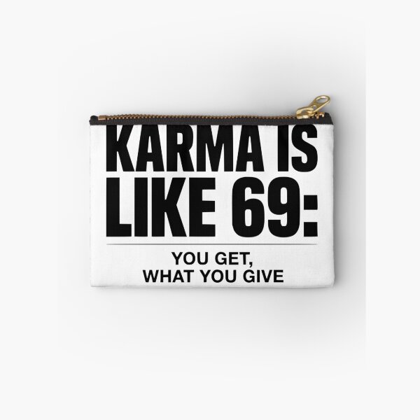Item preview, Karma Is Like 69 You Get What You Give designed and sold by ZBIFBOUETLA.