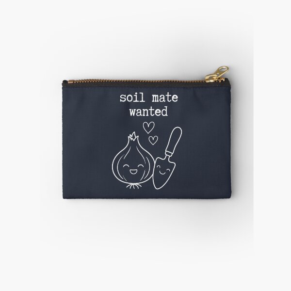 Item preview, Soil mate wanted Gardening lover romantic designed and sold by Applecrunch.
