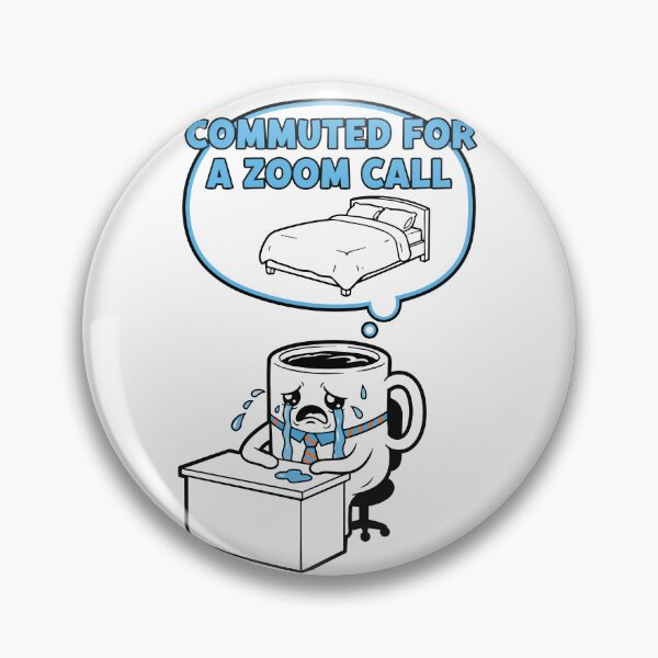 Item preview, Google Başlığı: "Commuted For A Zoom Call" Funny Return To Office Graphic - Crying Coffee Mug - Corporate RTO Humor designed and sold by BestChoiceService.