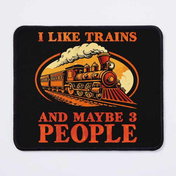Item preview, I Like Trains And Maybe 3 People - Funny Train Conductor Railroad Worker Dad Grandpa Husband Art designed and sold by BendyBeasts.