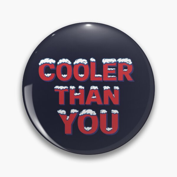 Item preview, Funny Ice Text Cooler Than You designed and sold by dragonmotor7.