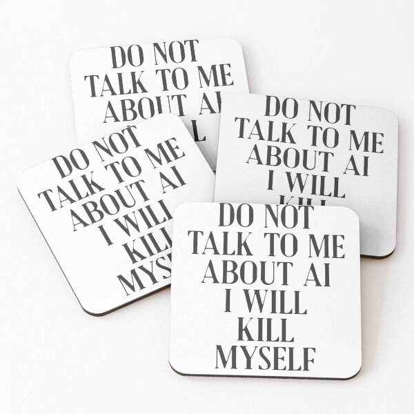 Item preview, Do not talk to me about AI I will kill myself designed and sold by delllsdesigns.