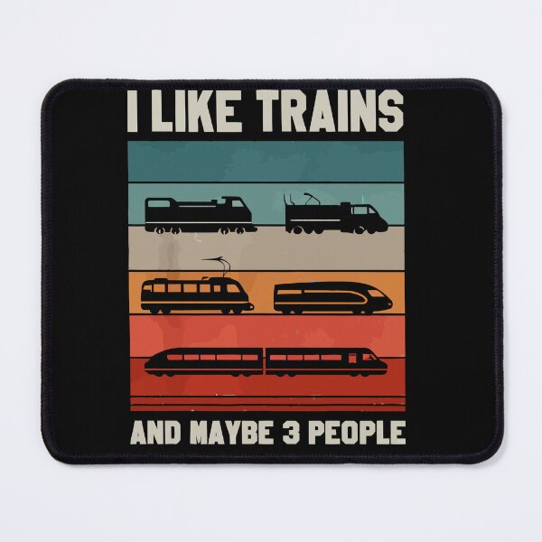 Item preview, I Like Trains And Maybe 3 People - Funny Train Conductor Railroad Worker Dad Grandpa Husband Art designed and sold by BendyBeasts.