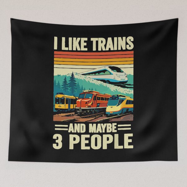 Item preview, I Like Trains And Maybe 3 People - Funny Train Conductor Railroad Worker Dad Grandpa Husband Art designed and sold by BendyBeasts.