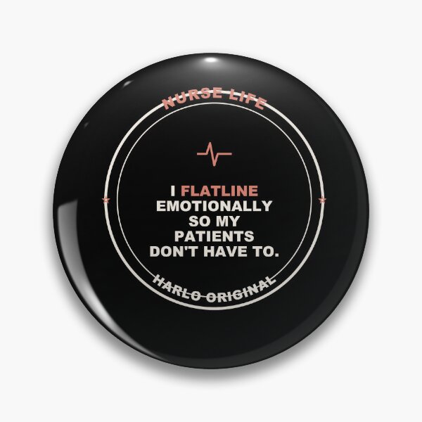 Item preview,  Nurse Flatline Emotionally - Funny Nurse gift designed and sold by Harlo.co.